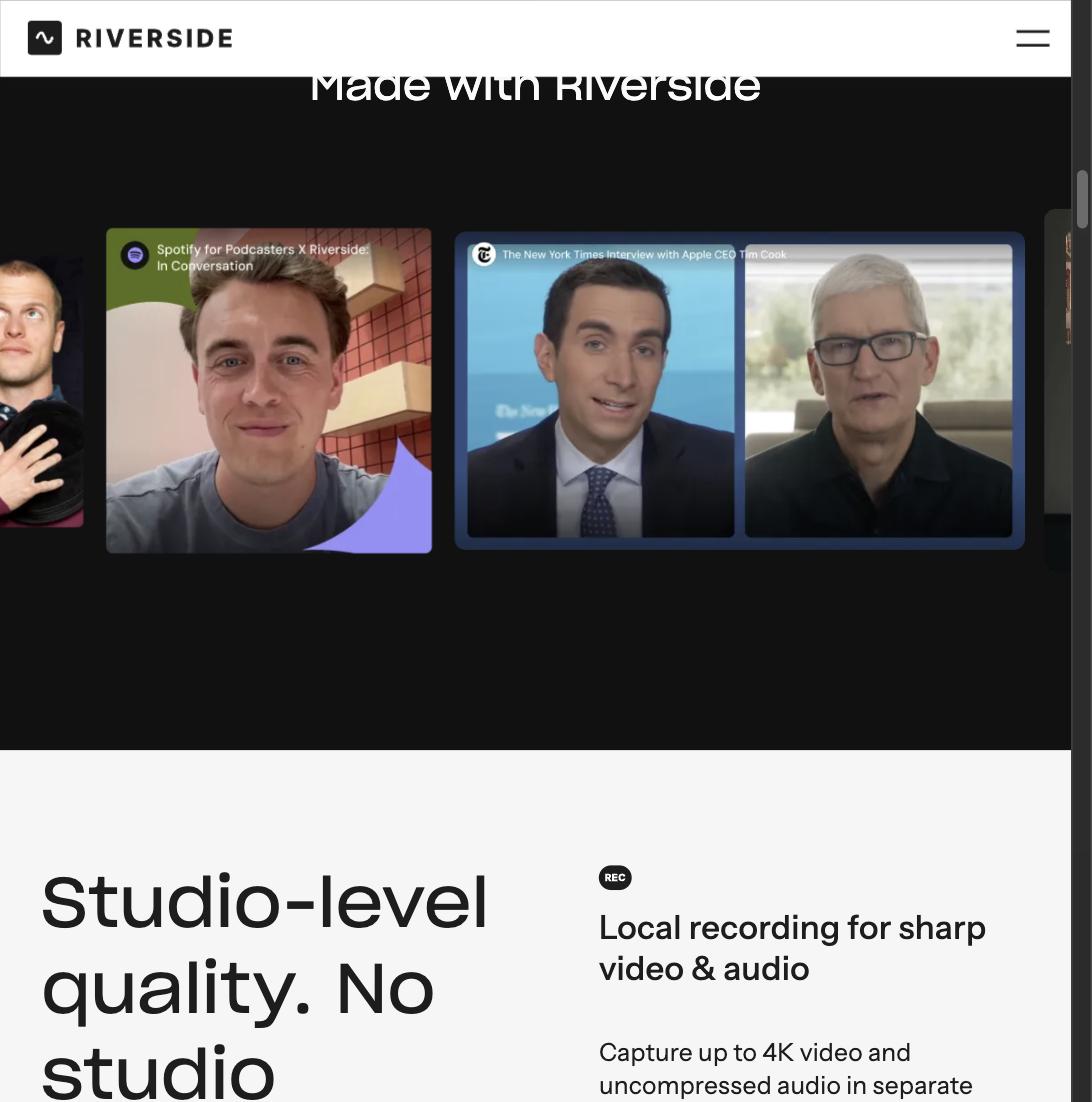 Real interviews recorded with Riverside, including a Spotify for Podcasters collaboration and a New York Times interview with Tim Cook
